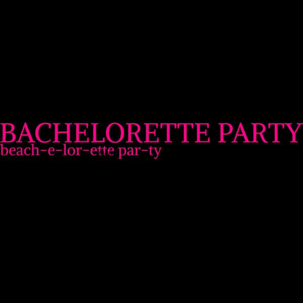 Bachelorette party   02 Thumbnail